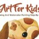Art For Kids: Drawing And Watercolor Painting Step-By-Step