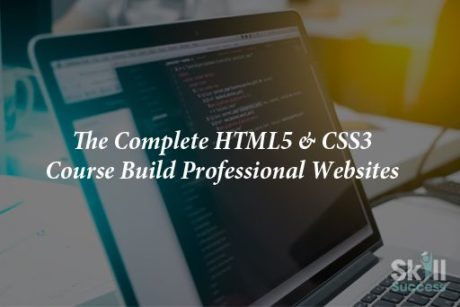 The Complete HTML5 & CSS3 Course Build Professional Websites