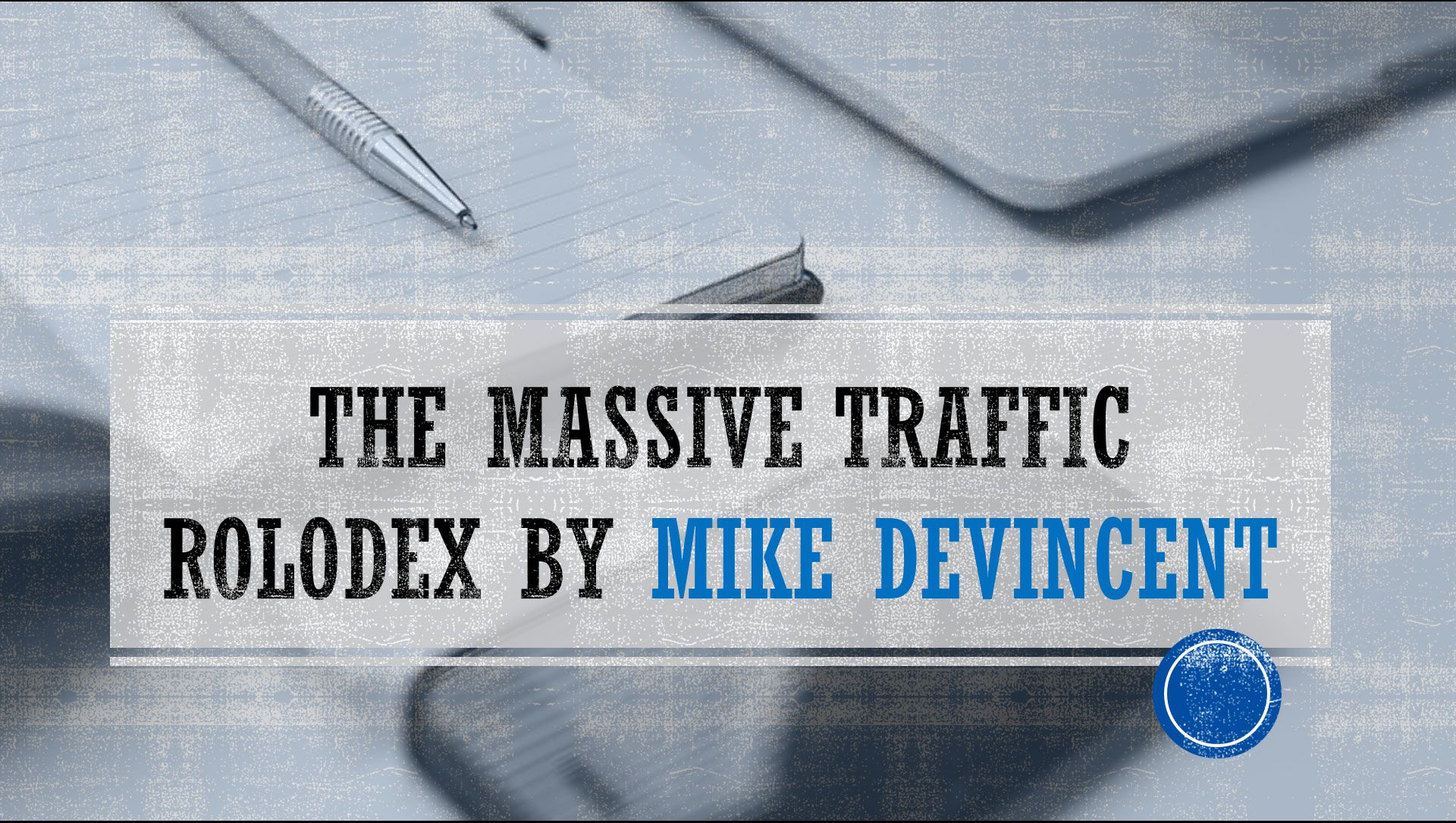 The Massive Traffic Rolodex