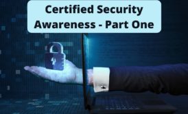 Security awareness, including social engineering, safe guarding, and end user best practices