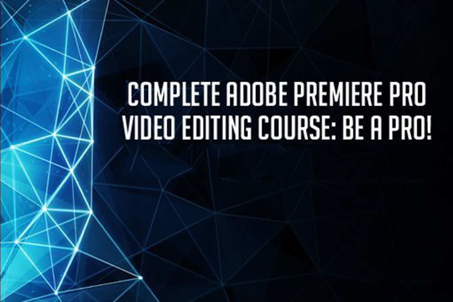 Complete Adobe Premiere Pro Video Editing Course Be A Pro! Skill Success