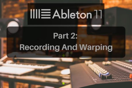 ableton live 11 recording and warping course cover