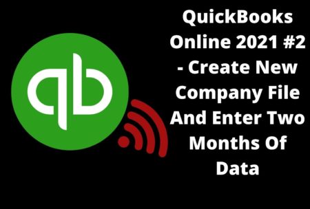 quickbooks online 2 create new company file and enter two months of data course cover