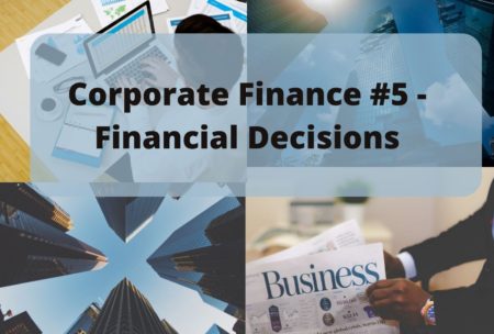 collage of images related to finance with course title corporate finance 5 financial decisions