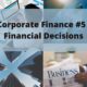 collage of images related to finance with course title corporate finance 5 financial decisions
