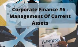 collage of images related to finance and course title corporate finance 6 management of current assets