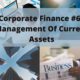 collage of images related to finance and course title corporate finance 6 management of current assets