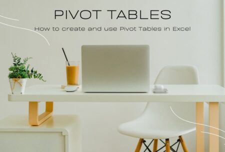 Excel - How To Create And Use Pivot Tables