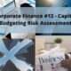 corporate finance capital budgeting risk assessment course cover