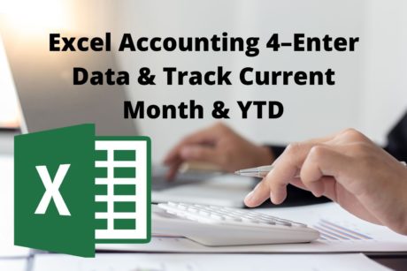 Excel Accounting 4 Enter Data & Track Current Month & YTD