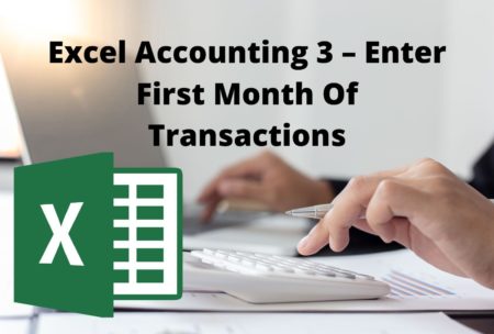 Excel Accounting 3 Enter First Month of Transactions course cover
