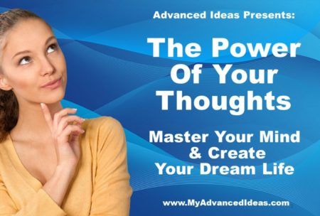 The Power Of Your Thoughts