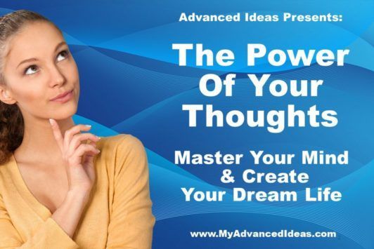 The Power Of Your Thoughts