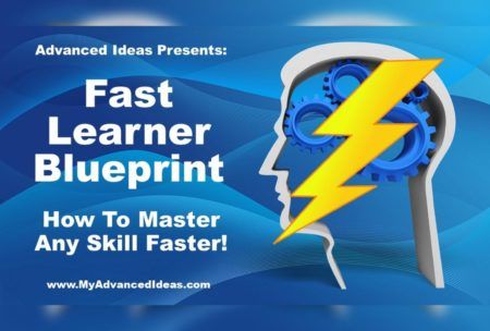 Fast Learner Blueprint: How To Master Any Skill Faster