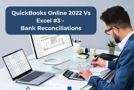 QuickBooks Online 2022 Vs Excel #3 - Bank Reconciliations