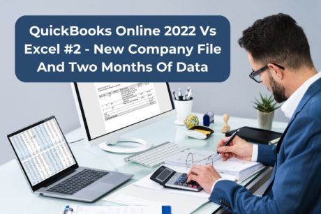 QuickBooks Online 2022 Vs Excel #1 – Navigation, Forms, And Reports