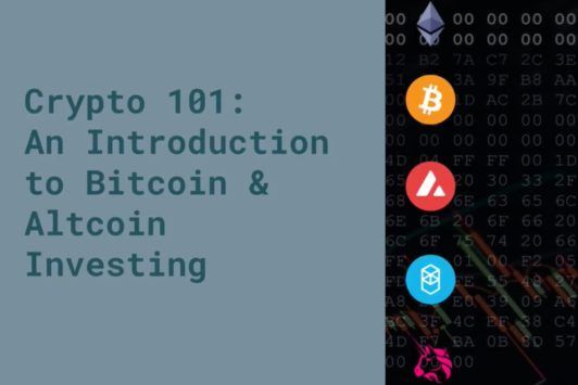 Crypto 101: An Introduction To Bitcoin And Altcoin Investing