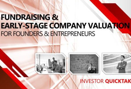 Fundraising And Early-Stage Company Valuation For Owners, Investors And Entrepreneurs