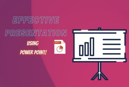 Learn Making Effective Presentation Using PowerPoint