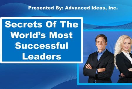 Secrets Of The World's Most Successful Leaders