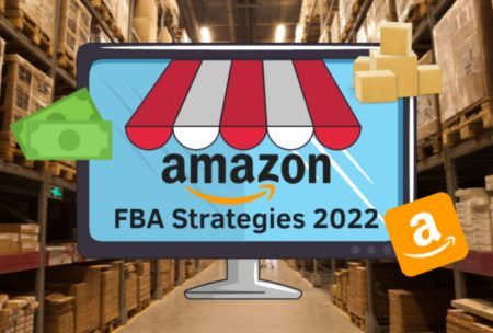Amazon FBA: The New Business Strategies