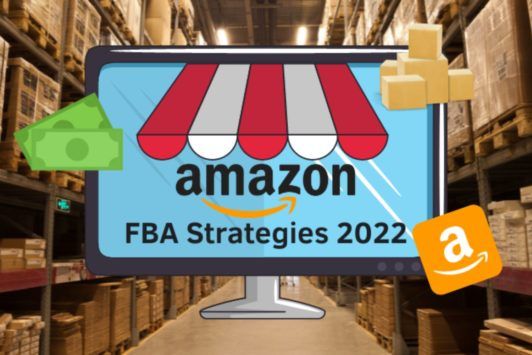 Amazon FBA: The New Business Strategies
