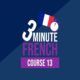 3 Minute French: Course Eleven