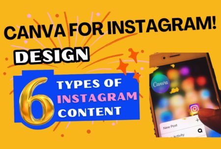 Canva For Instagram: A Guide To Create 6 Types Of Instagram Content In Canva