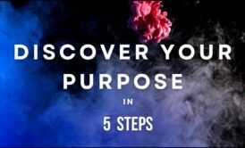 Image illustrating discover your purpose in five steps to help individuals discover their purpose in life