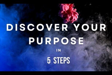 Image illustrating discover your purpose in five steps to help individuals discover their purpose in life
